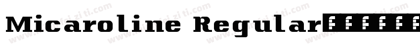 Micaroline Regular字体转换